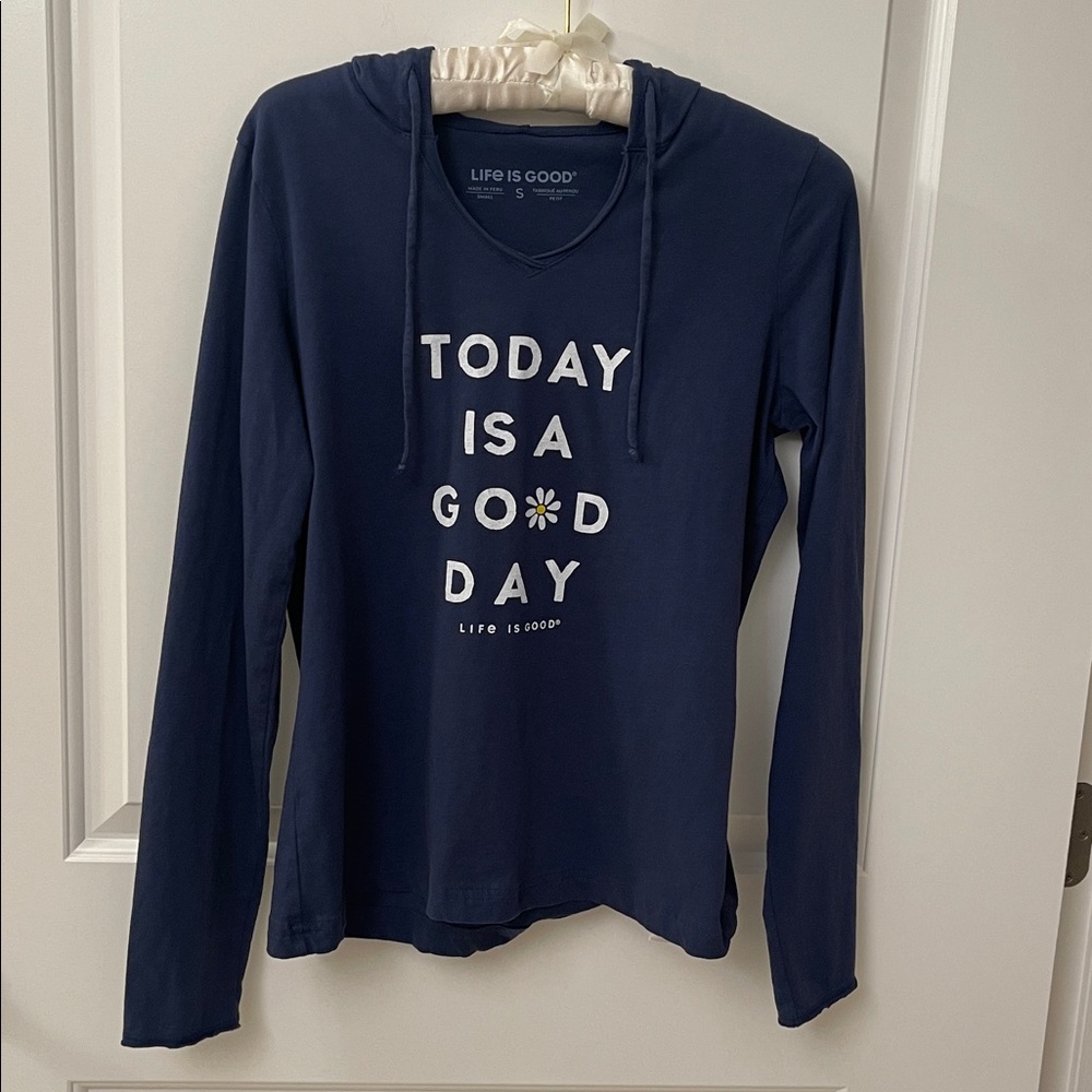 Life Is Good Blue Hoodie with Positive Message